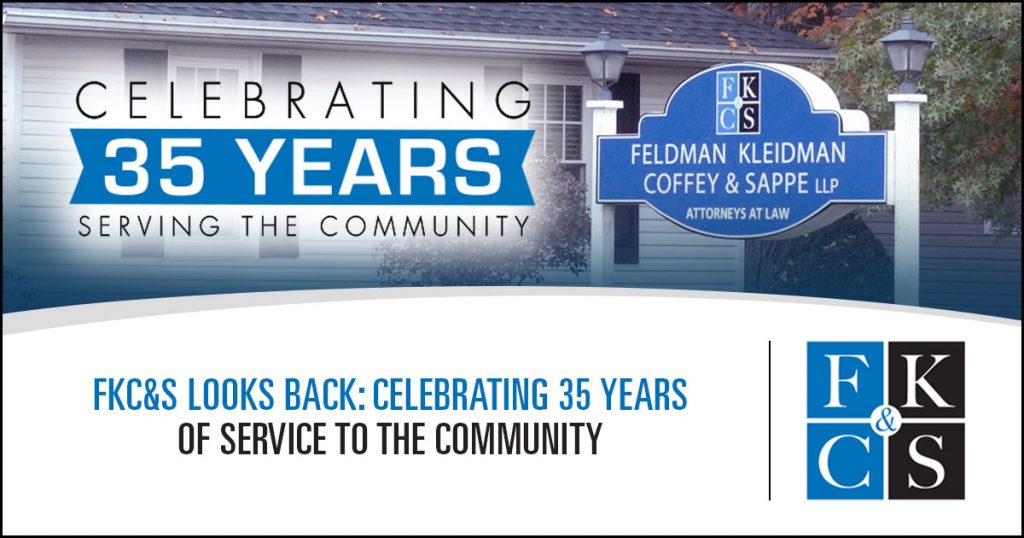 Celebrating 35 Years | Feldman, Kleidman Coffee & Sapp LLP