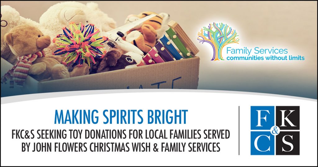 Making Spirits Bright: FKC&S Seeking Toy Donations for Local Families Served by John Flowers Christmas Wish and Family Services