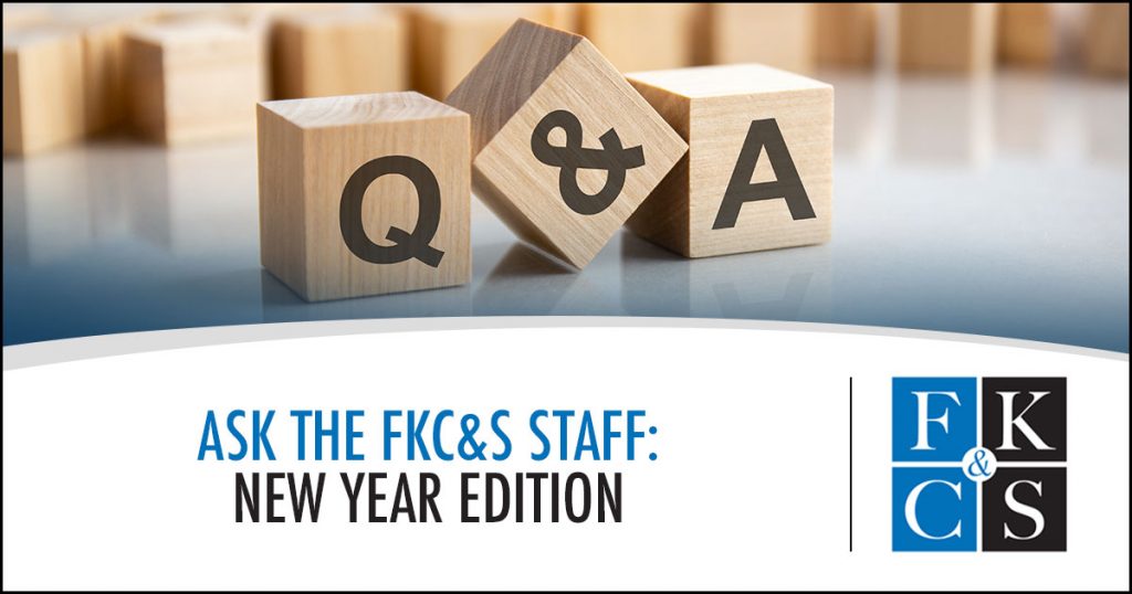 Ask the FKC&S Staff: New Year Edition | FKC&S Firm News Blog