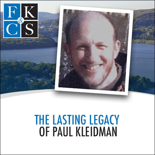 The Lasting Legacy of Paul Kleidman | FKC&S Law Blog