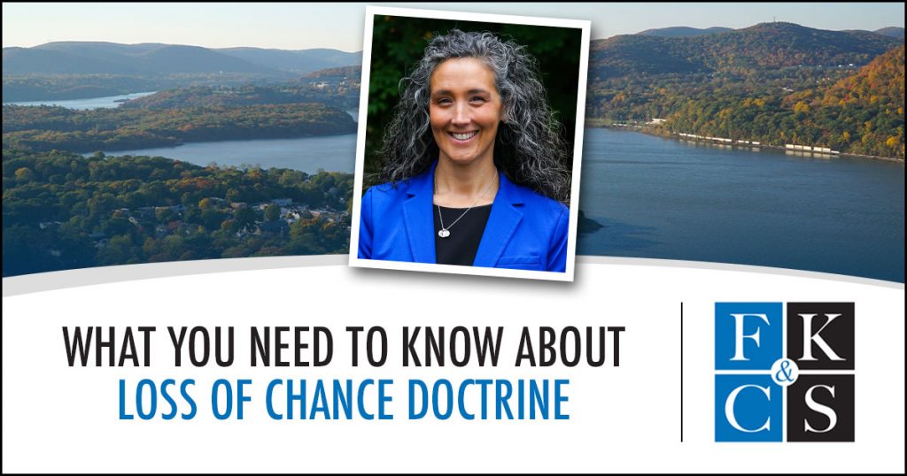 What You Need to Know About Loss of Chance Doctrine | FKC&S News
